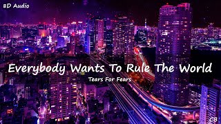 Tears For Fears - Everybody Wants To Rule The World | 8D  | 🎧Use Headphones🎧 | 8D Music Resimi