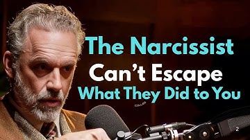 The Narcissist Can’t Escape What They Did to You |  Jordan Peterson Motivational Speech...