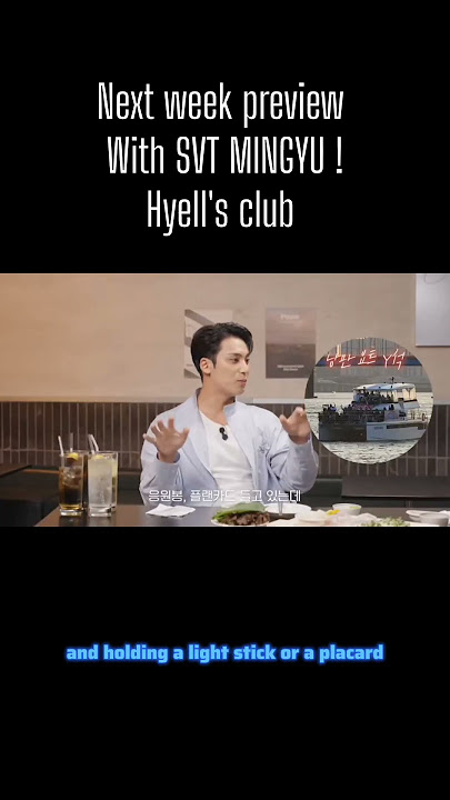 seventeen mingyu in Hyell's club and mindeoksun #mingyu #hyeri