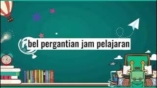 BEL PERGANTIAN JAM PELAJARAN (English version) KMI Pondok Modern Makkah