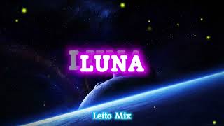 Feid, ATL Jacob - Luna (Remix) - Leito Mix