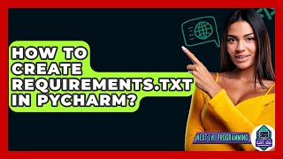 How To Create Requirements.Txt In Pycharm? - Next LVL Programming