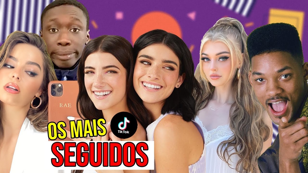 AS 10 PESSOAS MAIS SEGUIDAS DO TIKTOK! - YouTube