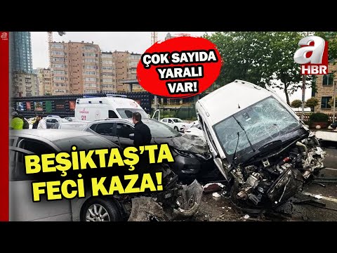 10 araç birbirine girdi! Beşiktaş'ta feci kaza: Çok sayıda yaralı var! | A Haber