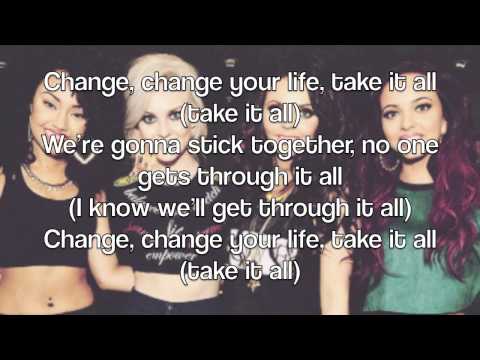 Little Mix - Change Your Life (Lyrics On Screen + Pictures)