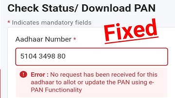 No Request Has been received for this aadhaar to allot or update the pan using epan functionality
