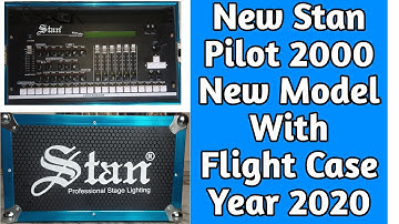 STAN PILOT 2000 VERSION 2 || DMX LIGHTING CONTROLLER 2000 OVERVIEW UNBOXING REVIEW || NEW MODEL