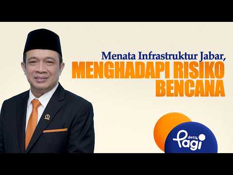 [detikPagi] - Organizing West Java's Infrastructure to Face Disaster Risks