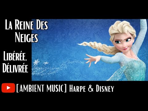 Libérée, délivrée - Let It Go - La Reine des Neiges - Robert Lopez