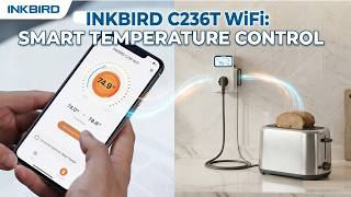 INKBIRD C236T WiFi Temperature Controller | Full Control from Anywhere
