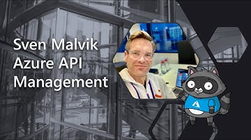 Azure API Management with Sven Malvik