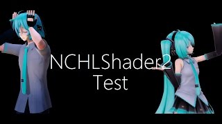 【MMD TEST】NCHLShader2 Test (Miku And Mikuo)