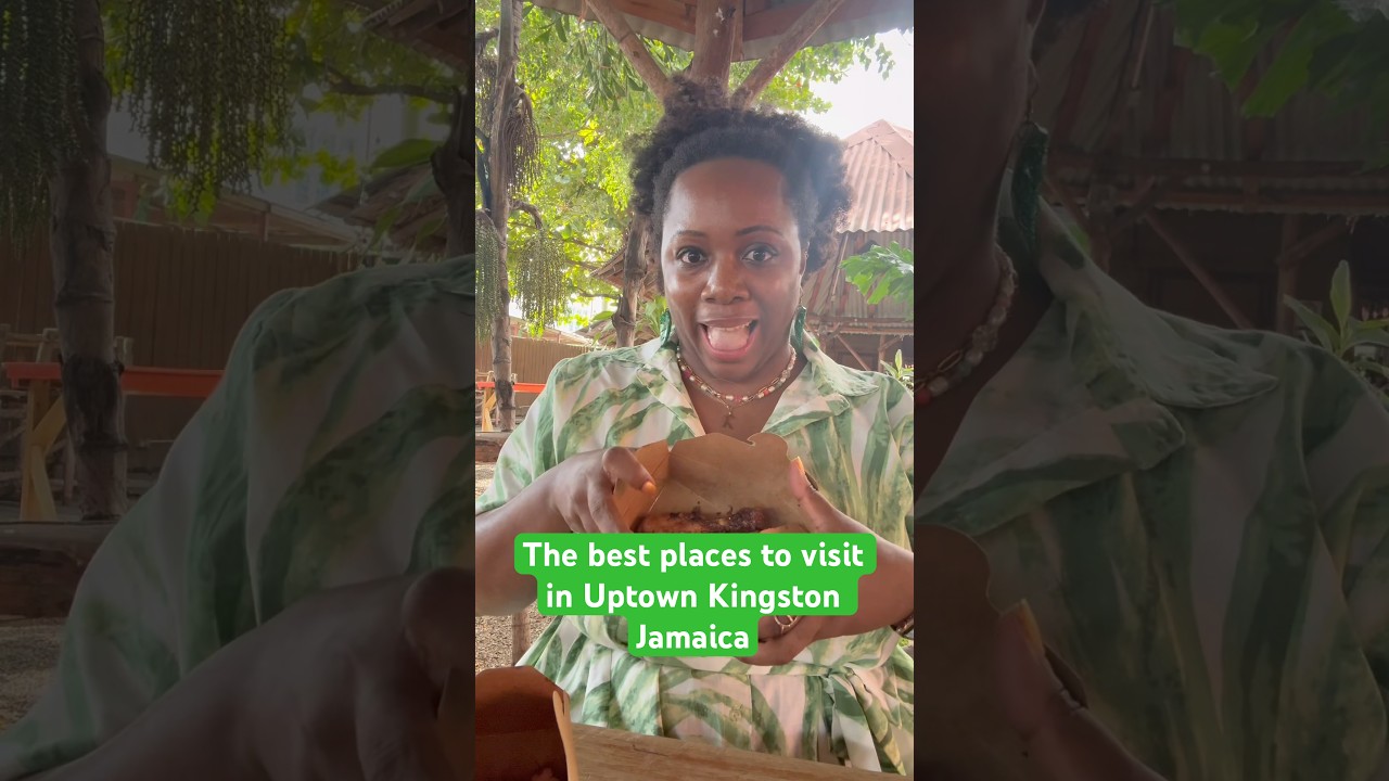 The best places to visit in Uptown Kingston Jamaica 