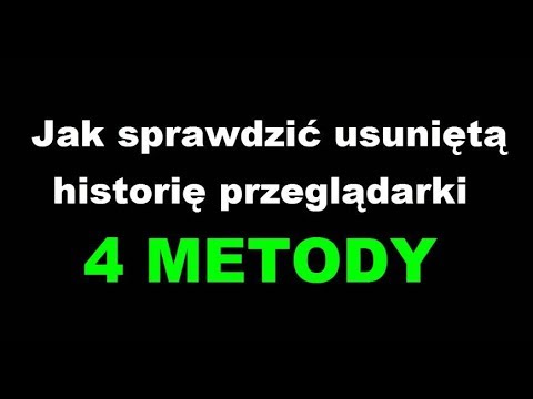 Update Jak sprawdzić usuniętą historię przeglądania