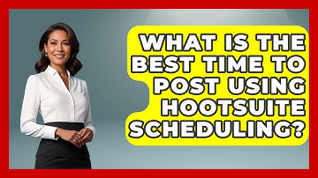 What Is The Best Time To Post Using Hootsuite Scheduling? - Marketing and Advertising Guru