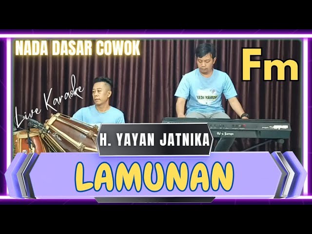 Lamunan karaoke - Yayan jatnika nada cowok Fm class=