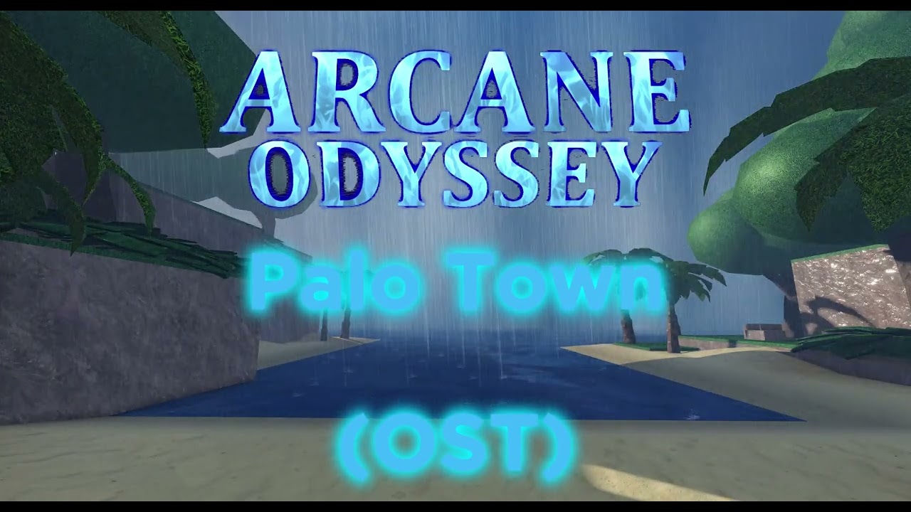 Arcane Odyssey Soundtrack (Palo Town)