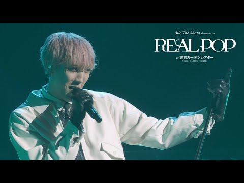 Aile The Shota / Foolish -Live at Oneman Live “REAL POP