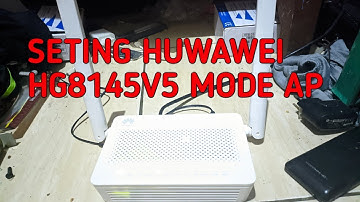 cara seting huwawei hg8145v5 menjadi access point