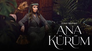Günay İbrahimli — Ana Kürüm (Rəsmi Musiqi Videosu) Resimi