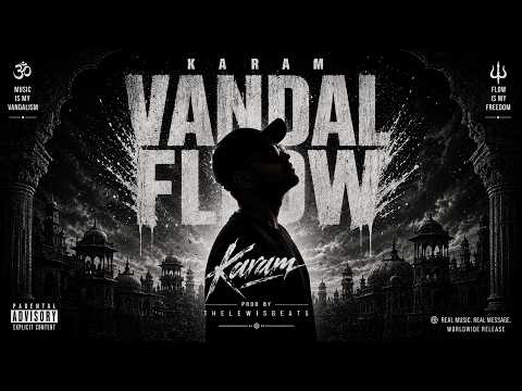 KARAM - VANDAL FLOW [OFFICIAL VISULAIZER]