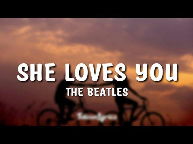 The Beatles - She Loves You Lyrics class=