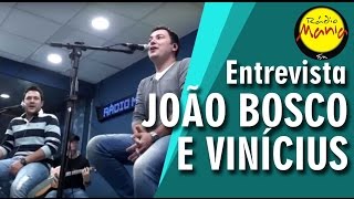 🔴 Radio Mania - João Bosco e Vinícius - Girassol