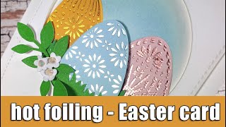 Easter card | hot foiling fun !