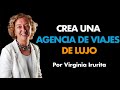 Agencia de viajes de lujo made for spainvirginia irurita mster de emprendedores