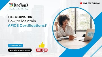 Free Webinar on How to Maintain APICS Certifications?