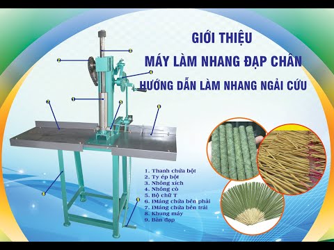 Video MÁY LÀM NHANG ĐẠP CHÂN - HƯỚNG DẪN LÀM NHANG NGẢI CỨU - youtube