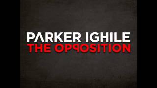 The Opposition - Parker Ighile