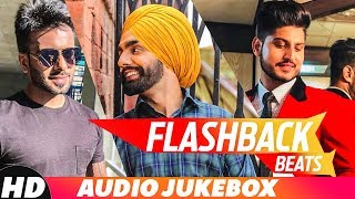 Flashback beats ( audio jukebox )artist - ammy virk | mankirt aulakh
jassi gill kaur b gurnam bhullar jass bajwa kambi label speed
records1. pasand ...