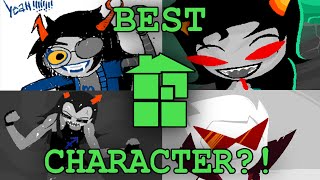 Who's the BEST HOMESTUCK CHARACTER?