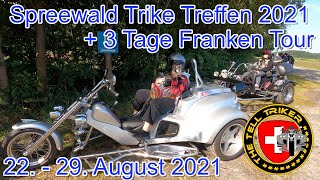 Trike Treffen Spreewald 2021 + 3 Tages Trip Franken