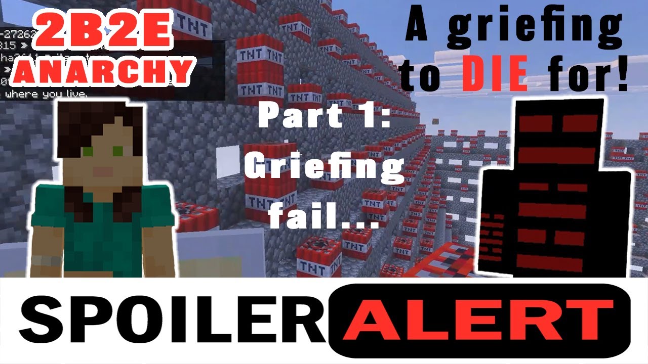 Minecraft 2b2e Anarchy: A Griefing to DIE for! Part 1 - Griefing fail