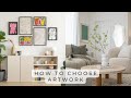 How To Choose Art For Your Home - Style, Sizing &amp; Placement Tips + General Rules