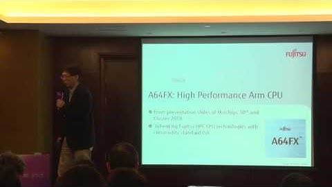 Arm HPC Asia 2019 - The First SVE Enabled Arm Processor  A64FX and Building up Arm HPC Ecosystem