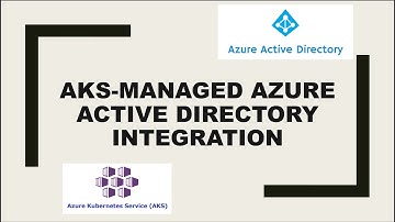 AKS-managed Azure Active Directory Integration