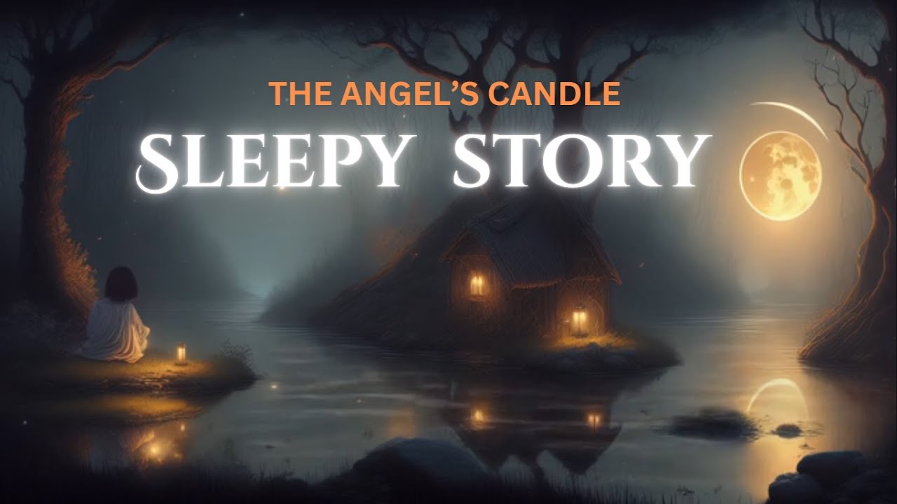 🌙 The Angel’s Candle | A Magical Bedtime Story for Peaceful Sleep 🕯️✨