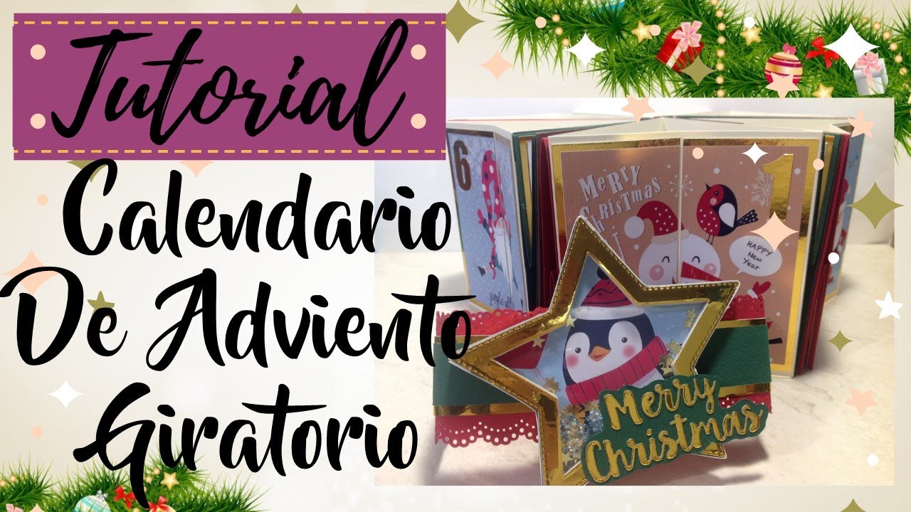 CALENDARIO DE ADVIENTO GIRATORIO  TUTORIAL DE SCRAPBOOK