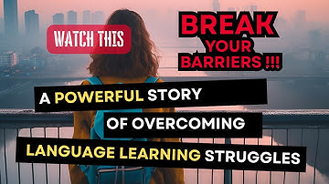 A Powerful Story of Overcoming Language Learning Struggles | Improve Your English | Listen and Read
