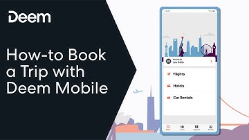 How to Book a Trip with Deem Mobile | Business Travel Management