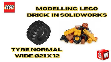 #17 TYRE NORMAL WIDE Ø21 X 12 - BUILDING LEGO in SOLIDWORKS |💻 Modelling LEGO BRICK in solidworks