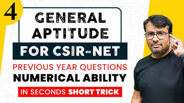 General Aptitude | CSIR NET | Numerical Ability | Life Science / Chemistry / Physics / Maths/ Part-4