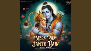 Mere Ram Jante Hain