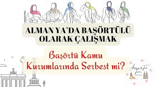 Almanyada Başörtülü Bi̇ri̇ Kamu Kurumunda Çalişabi̇li̇r Mi̇? Almanyada Başörtülü Öğretmen Olmak