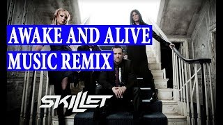 Skillet - Awake and alive | Music Remix | Dance Cover