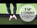 Tap combo  intermediate  advanced level  tap dance tutorial  learn to tap dance