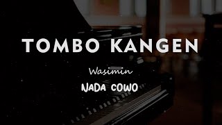 TOMBO KANGEN // WASIMIN // KARAOKE PIANO AKUSTIK NADA COWO ( MALE )